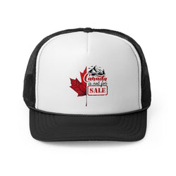 Canada Is Not For Sale Trucker Cap
