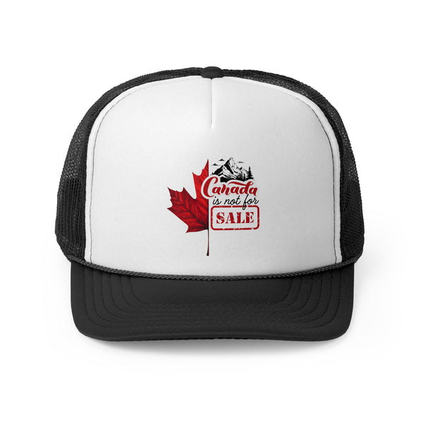 Canada Is Not For Sale Trucker Cap